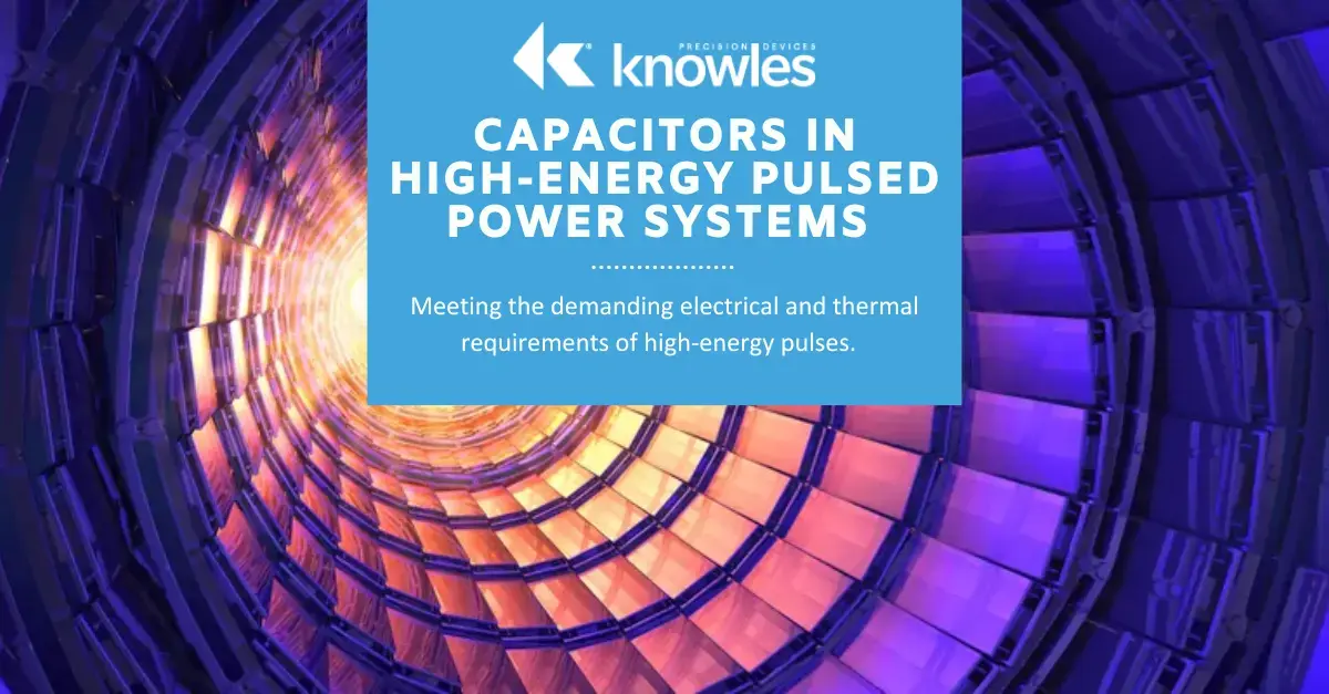 Capacitors in High-Energy Pulsed Power Systems 